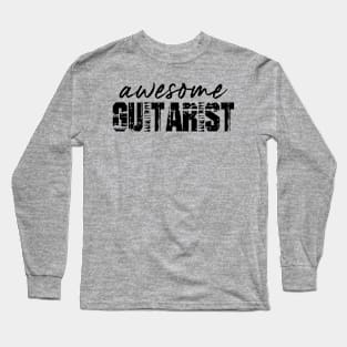 Awesome Guitarist Long Sleeve T-Shirt